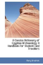 A Concise Dictionary of Egyptian Archaeology