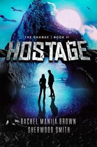 The Change 2 - Hostage