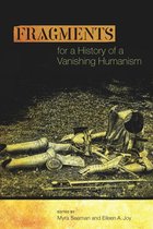 Interventions: New Studies Medieval Cult - Fragments for a History of a Vanishing Humanism