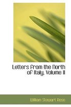 Letters from the North of Italy, Volume II