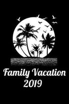 Family Vacation 2019