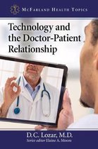 McFarland Health Topics- Technology and the Doctor-Patient Relationship