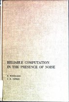 Reliable Computation in the Presence of Noise