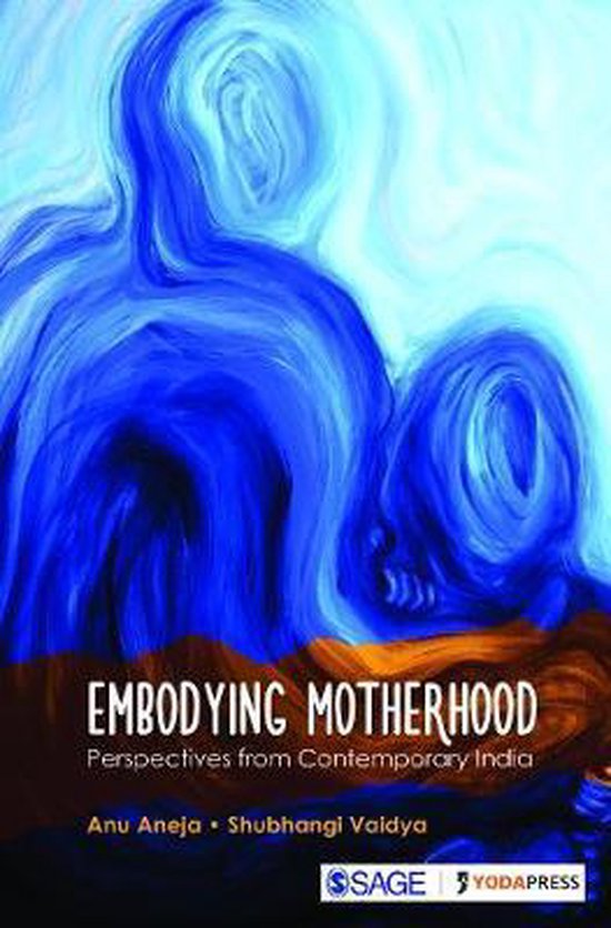 Embodying Motherhood | 9789351508939 | Anu Aneja | Boeken | bol