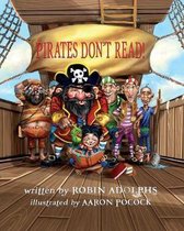 Pirates Don't Read!