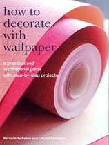 How to Decorate with Wallpaper