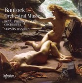 Bantock: Orchestral Music