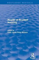 Routledge Revivals- Revival: Health of Scottish Housing (2001)