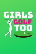 Girls Golf Too