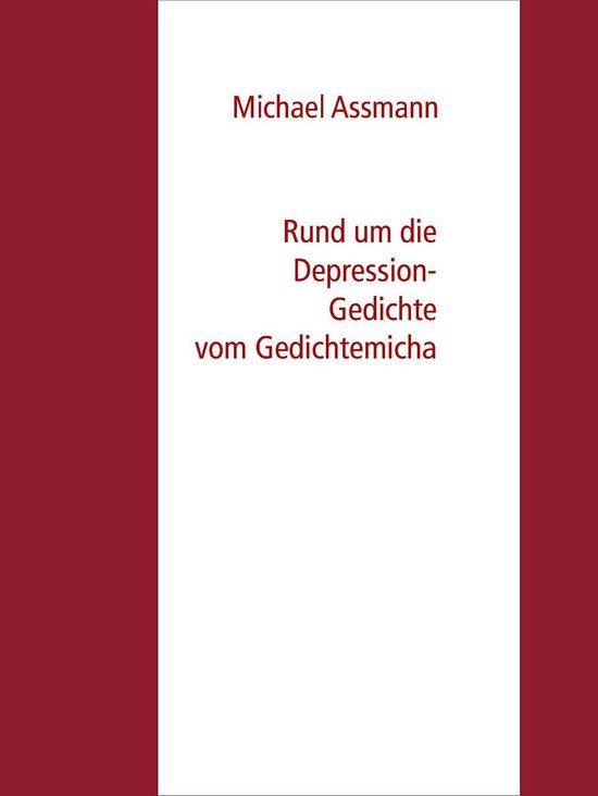 Rund um die Depression - Gedichte vom Gedichtemicha - cover