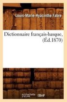Langues- Dictionnaire Fran�ais-Basque, (�d.1870)