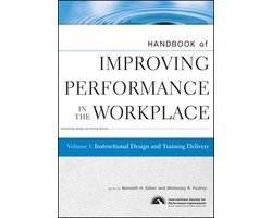 Handbook of Improving Performance in the Workplace 1 - Handbook of Improving Performance in the Workplace, Instructional Design and Training Delivery