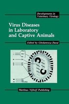 Virus Diseases in Laboratory and Captive Animals