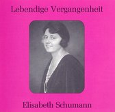 Lebendige Vergangenheit: Elisabeth Schumann