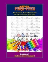 Jordan Fire Fits Iconic Footwear Coloring Book Volume 1