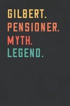 Gilbert. Pensioner. Myth. Legend.