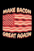 Make Bacon Great Again