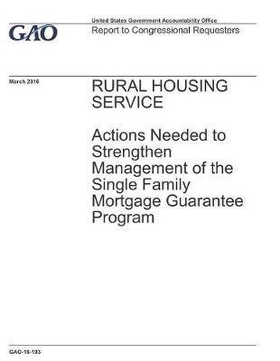 Rural Housing Service, U S Government Accountability Offi Gao