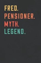 Fred. Pensioner. Myth. Legend.