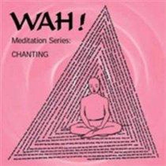 Chanting With Wah, Wah! CD (album) Muziek
