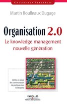 Stratégie - Organisation 2.0 - Le knowledge management nouvelle génération