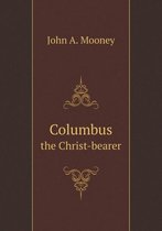 Columbus the Christ-bearer