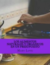 Los Alimentos Naturales Y Organicos En Un Presupuesto