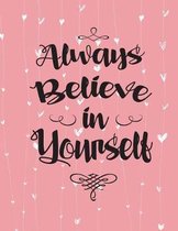 Always Believe in Yourself