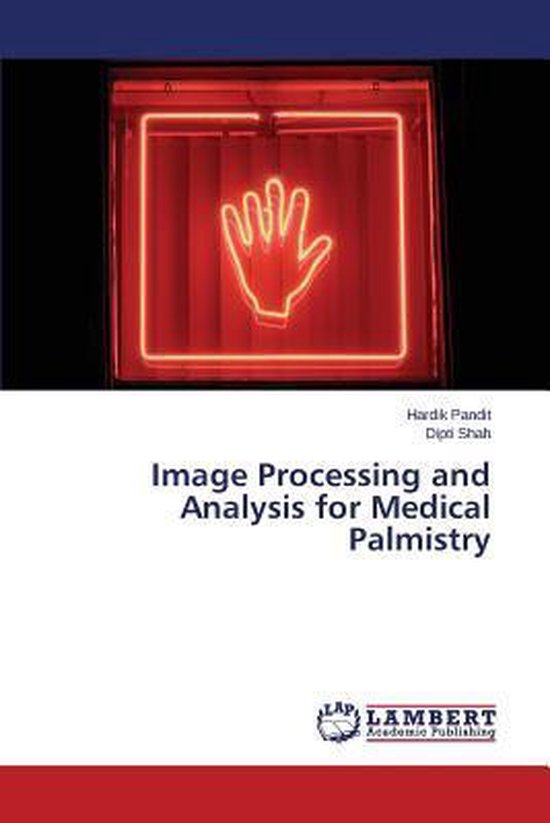 Image Processing and Analysis for Medical Palmistry - cover