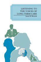 Listening to the Voices of Long-Term Care
