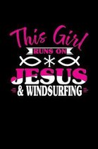 This Girl Runs on Jesus & Windsurfing
