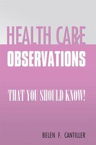 Health Care Observations