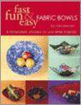 Fast, Fun & Easy Fabric Bowls