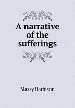 A narrative of the sufferings