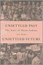 Unsettled Past, Unsettled Future