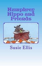 Humphrey Hippo and Friends