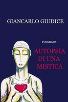 Autopsia di una mistica