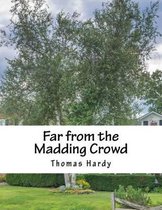 Far from the Madding Crowd