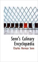 Senn's Culinary Encyclop Dia