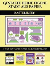 Bastelideen (Gestalte deine eigene Stadt aus Papier)