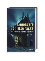 Legendäre Schiffswracks