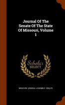 Journal of the Senate of the State of Missouri, Volume 1