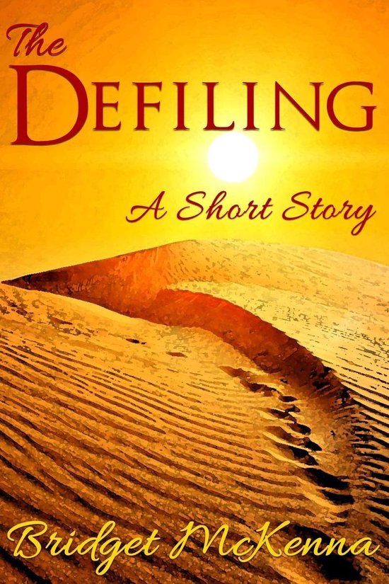 The Defiling - A Short Story