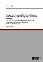 Analyse des Konzeptes fur eine nachhaltige wirtschaftliche Entwicklung in der Hansestadt Stralsund