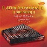Atha Dhyanam - Melodic Meditation