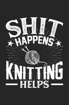 Shit Happens Knitting Helps