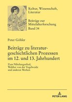 Kultur, Wissenschaft, Literatur 34 - Beitraege zu literaturgeschichtlichen Prozessen im 12. und 13. Jahrhundert