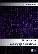 Roteiros De Investigação Científica