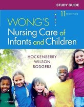 Study Guide for Wong's Nursing Care of Infants and Children