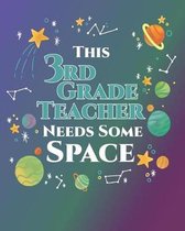 This 3rd Grade Teacher Needs Some Space